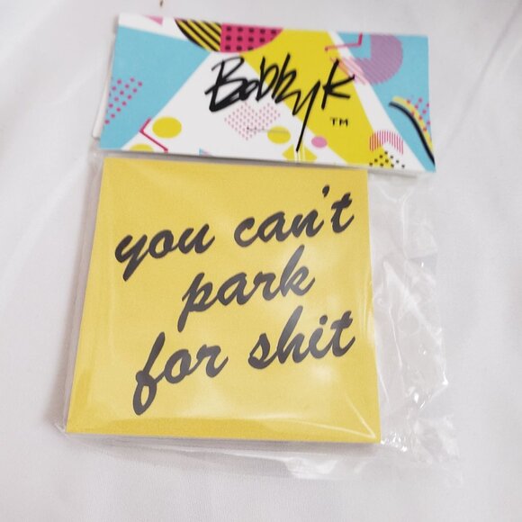 NEW 3" X 3" "You Cant Park For Shit" Sticky Note Pad - Picture 4 of 4